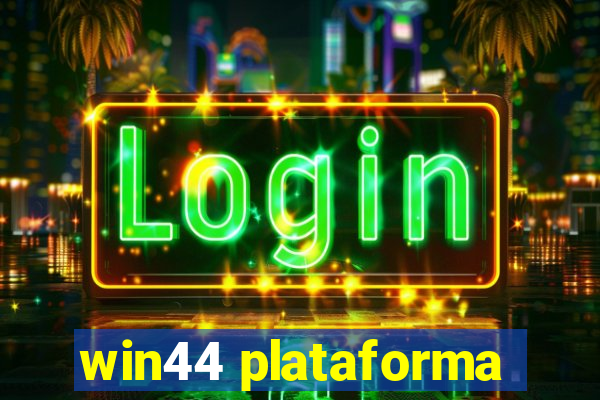 win44 plataforma